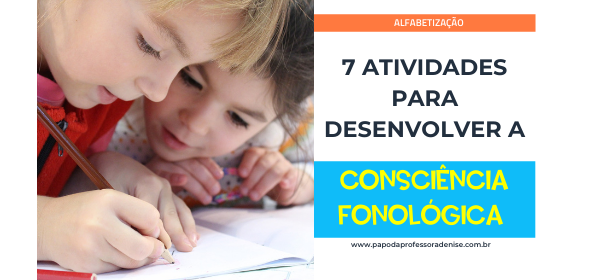 7 Atividades para Ajudar a Criança a Criar Consciência Fonológica 11